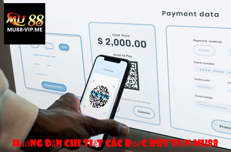 Hướng Dẫn Chi Tiết Các Bước Rút Tiền MU88